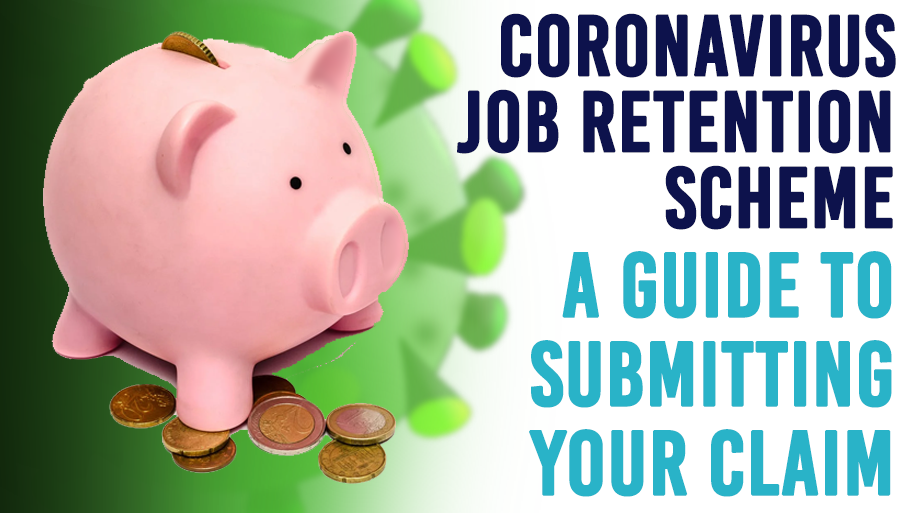 Coronavirus Job Retention Scheme: A guide to submitting your claim