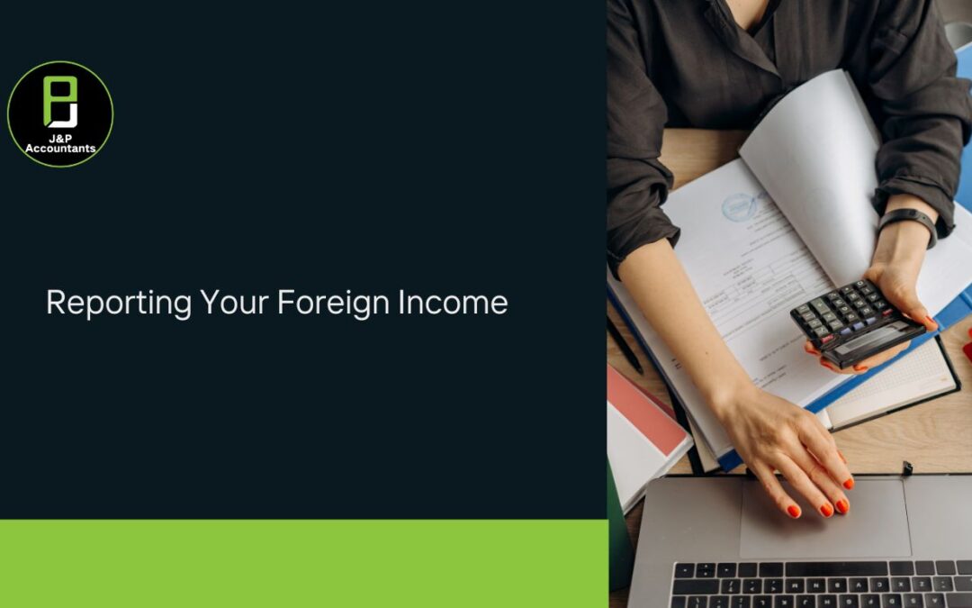 Reporting Your Foreign Income